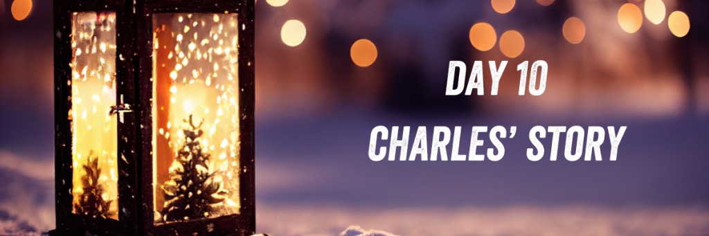 Day 10 Charles' story