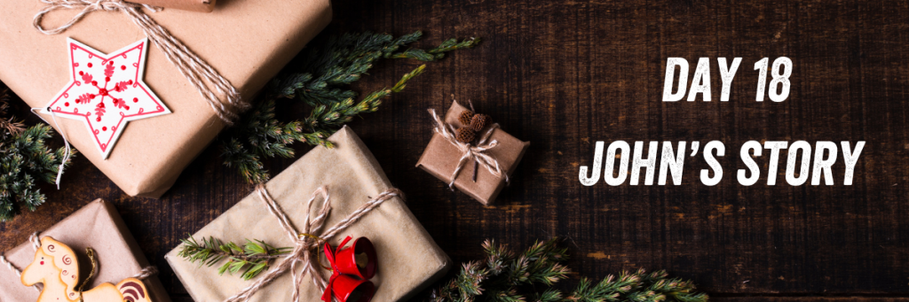 Day 18 John's story