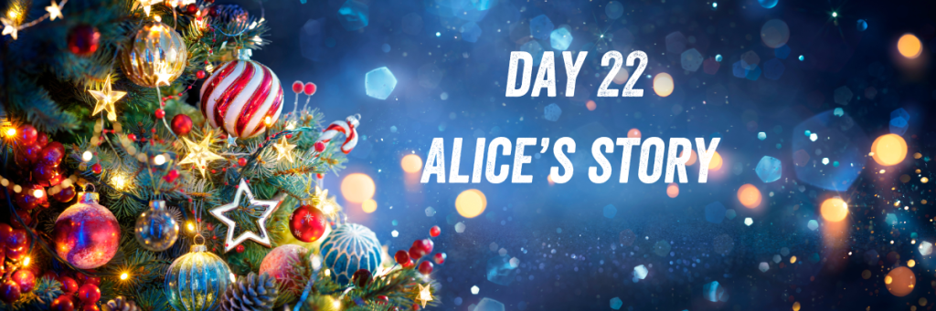 Day 22 Alice's story